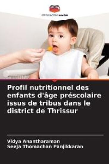 Profil nutritionnel des enfants d'âge préscolaire issus de tribus dans le district de Thrissur