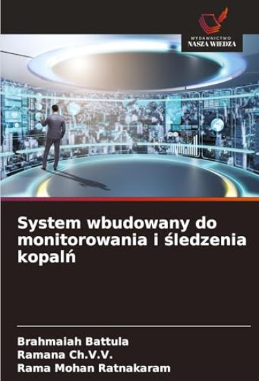 System wbudowany do monitorowania i sledzenia kopaln