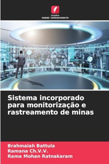 Sistema incorporado para monitorização e rastreamento de minas