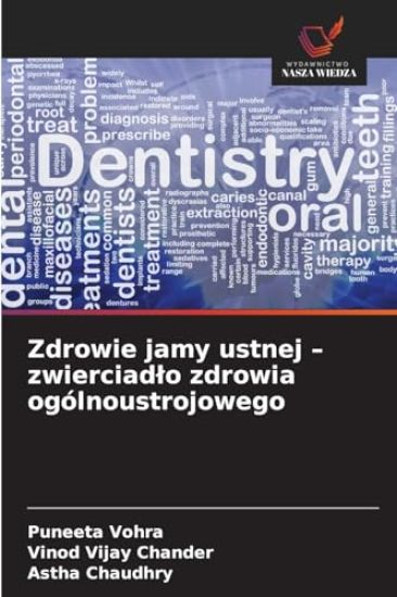 Zdrowie jamy ustnej - zwierciadlo zdrowia ogólnoustrojowego