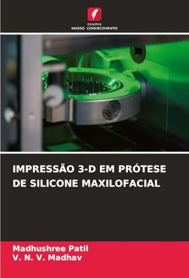 Impressão 3-D Em Prótese de Silicone Maxilofacial