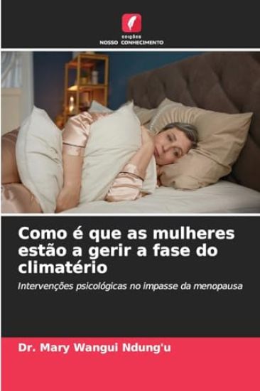 Como é que as mulheres estão a gerir a fase do climatério