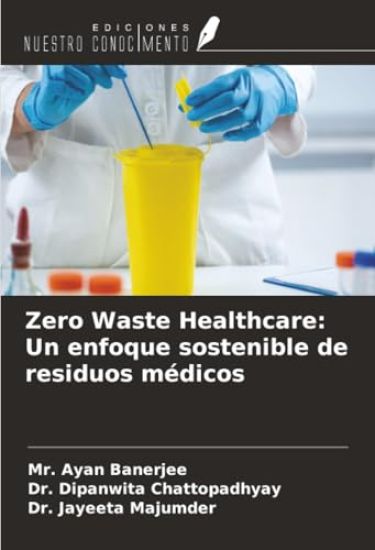Zero Waste Healthcare: Un enfoque sostenible de residuos médicos