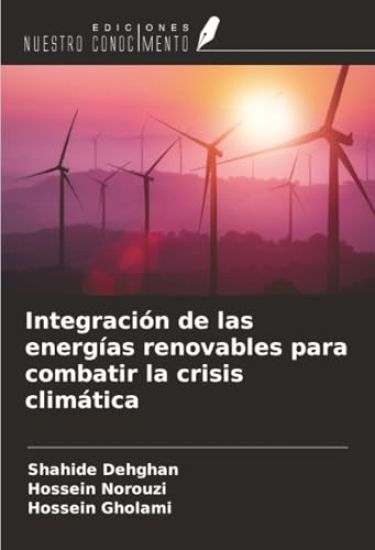 Integración de las energías renovables para combatir la crisis climática