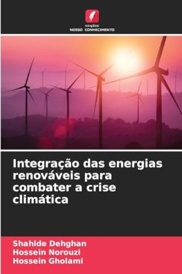 Integração das energias renováveis para combater a crise climática