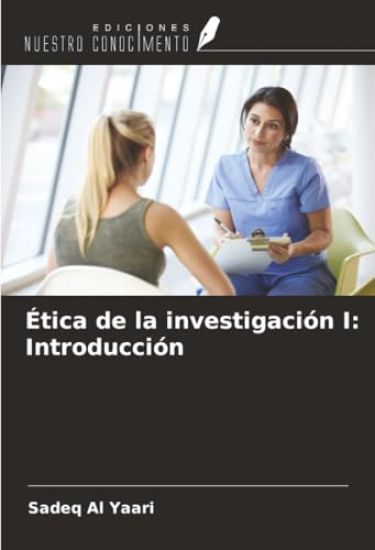 Ética de la investigación I: Introducción