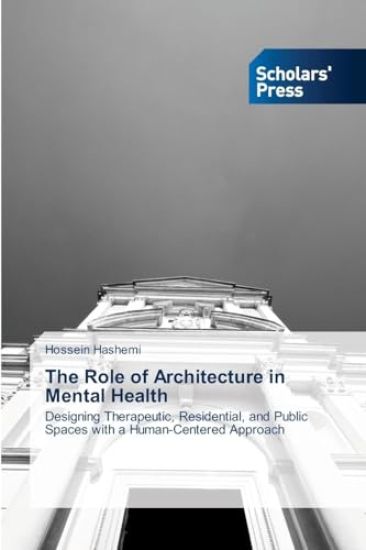 The Role of Architecture in Mental Health