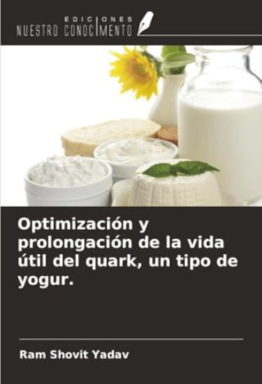 Optimización y prolongación de la vida útil del quark, un tipo de yogur.