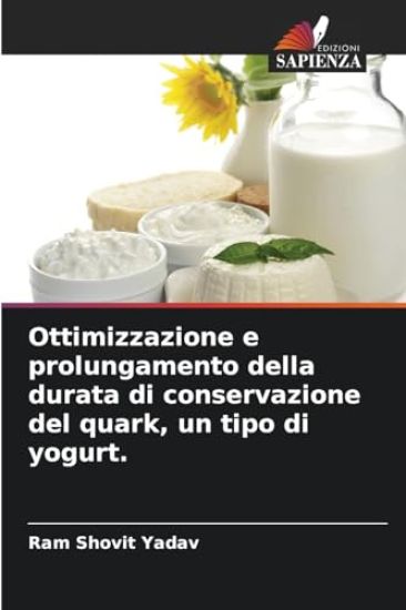 Ottimizzazione e prolungamento della durata di conservazione del quark, un tipo di yogurt.