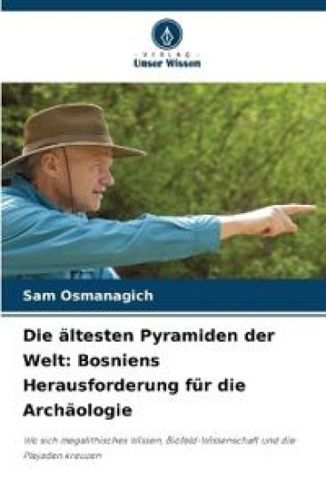 Die ältesten Pyramiden der Welt