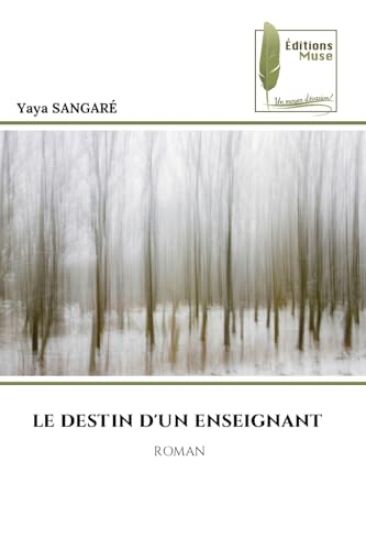 Le Destin d'Un Enseignant