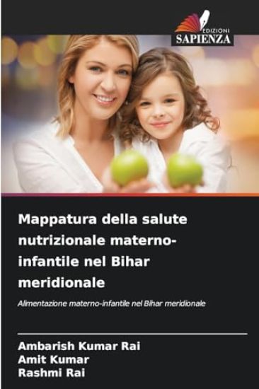 Mappatura della salute nutrizionale materno-infantile nel Bihar meridionale