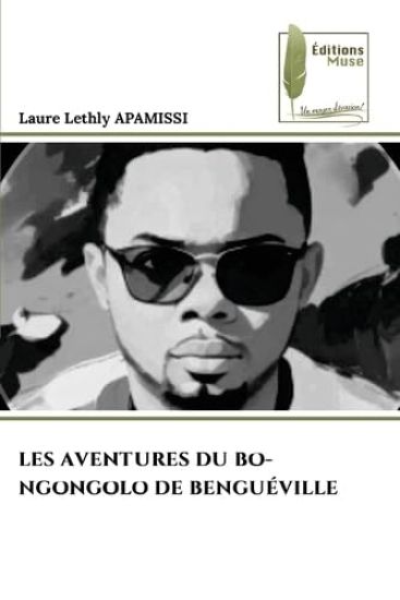 Les Aventures Du Bo-Ngongolo de Benguéville