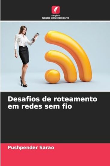 Desafios de roteamento em redes sem fio
