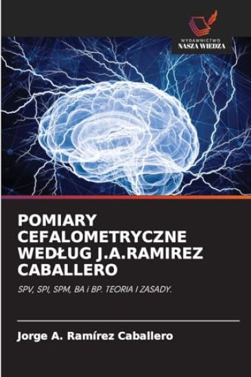 Pomiary Cefalometryczne Wedlug J.A.Ramirez Caballero