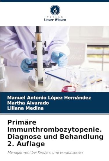 Primäre Immunthrombozytopenie. Diagnose und Behandlung 2. Auflage