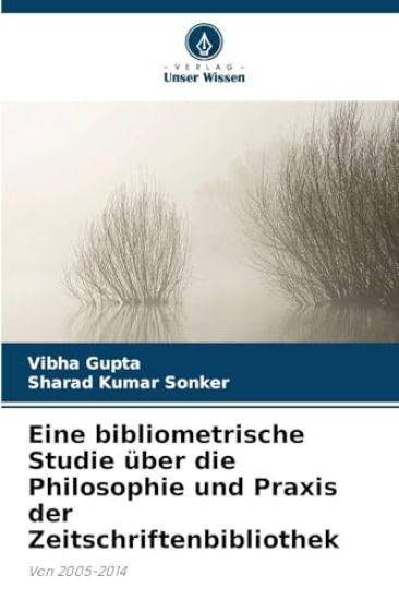 Eine bibliometrische Studie über die Philosophie und Praxis der Zeitschriftenbibliothek