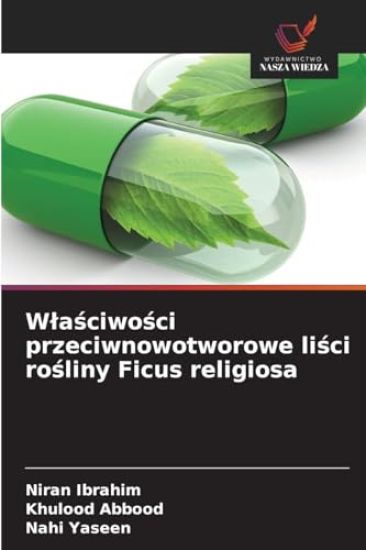 Wlasciwosci przeciwnowotworowe lisci rosliny Ficus religiosa
