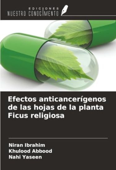 Efectos anticancerígenos de las hojas de la planta Ficus religiosa