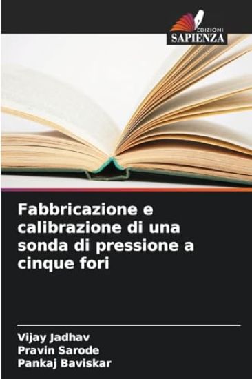 Fabbricazione e calibrazione di una sonda di pressione a cinque fori