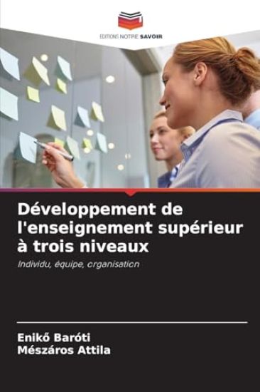 Développement de l'enseignement supérieur à trois niveaux