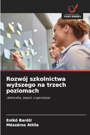 Rozwój szkolnictwa wyzszego na trzech poziomach