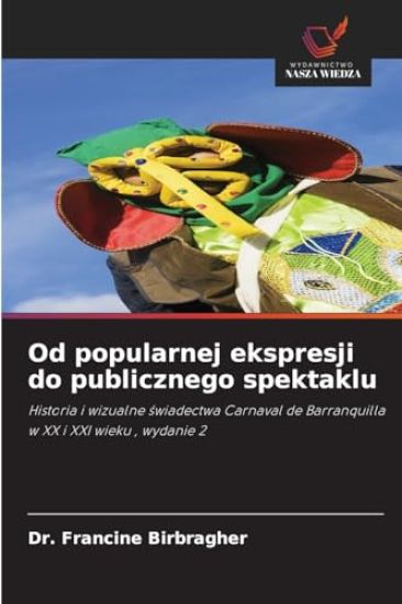 Od popularnej ekspresji do publicznego spektaklu