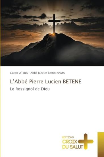 L'Abbé Pierre Lucien BETENE