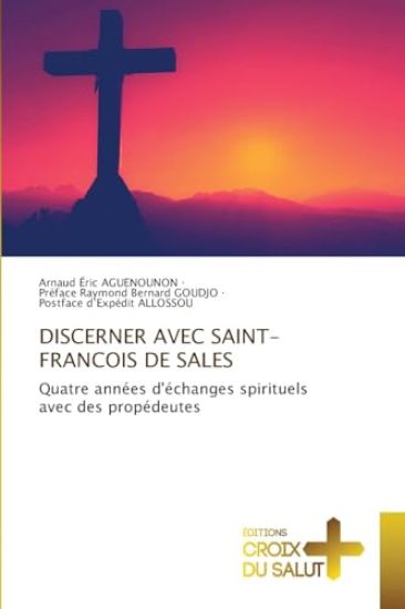Discerner Avec Saint-Francois de Sales
