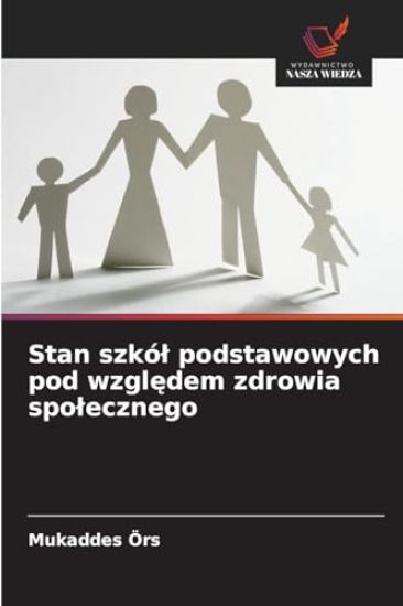 Stan szkól podstawowych pod wzgledem zdrowia spolecznego