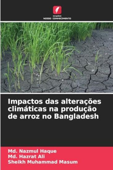 Impactos das alterações climáticas na produção de arroz no Bangladesh