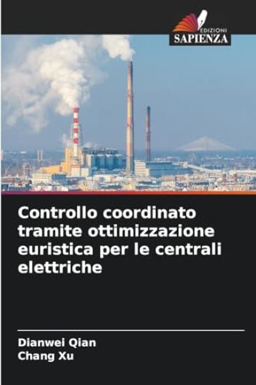 Controllo coordinato tramite ottimizzazione euristica per le centrali elettriche