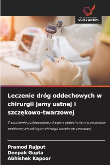 Leczenie dróg oddechowych w chirurgii jamy ustnej i szczękowo-twarzowej