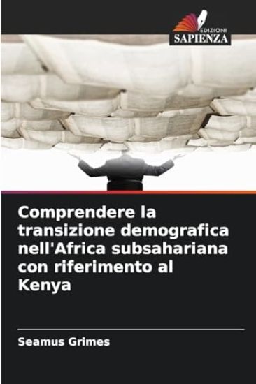 Comprendere la transizione demografica nell'Africa subsahariana con riferimento al Kenya