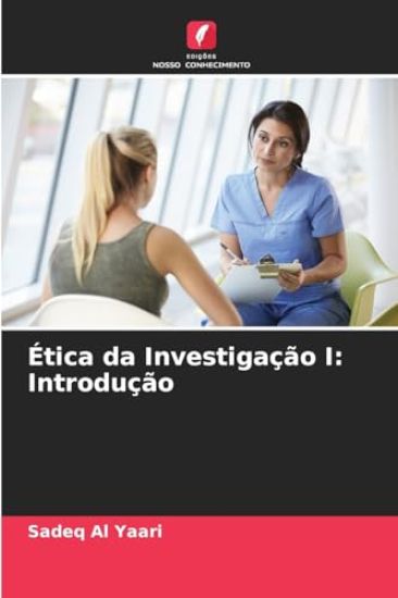 Ética da Investigação I: Introdução