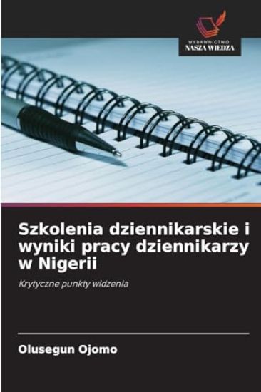 Szkolenia dziennikarskie i wyniki pracy dziennikarzy w Nigerii