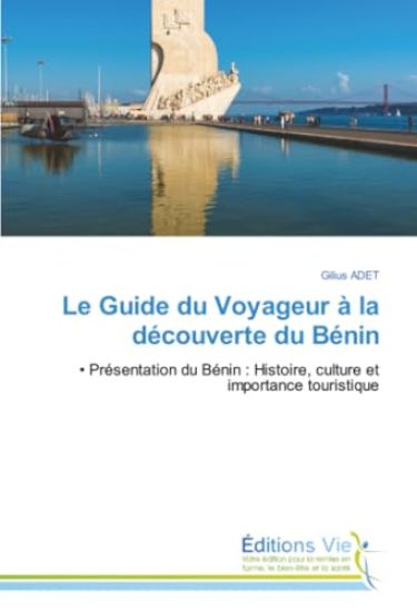 Le Guide du Voyageur à la découverte du Bénin