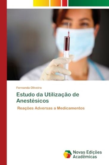 Estudo da Utilização de Anestésicos