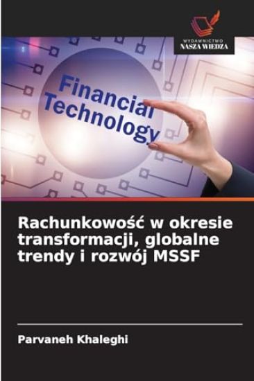 Rachunkowośc w okresie transformacji, globalne trendy i rozwój MSSF