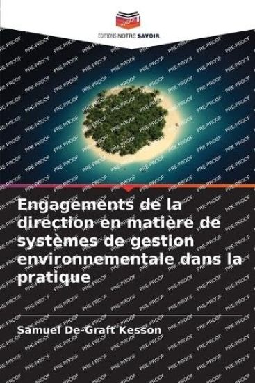Engagements de la direction en matière de systèmes de gestion environnementale dans la pratique
