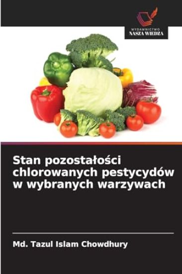 Stan pozostalości chlorowanych pestycydów w wybranych warzywach
