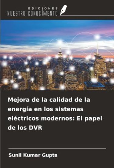 Mejora de la calidad de la energía en los sistemas eléctricos modernos: El papel de los DVR