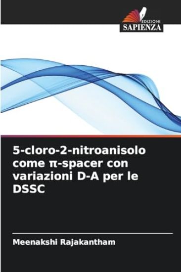 5-cloro-2-nitroanisolo come p-spacer con variazioni D-A per le DSSC