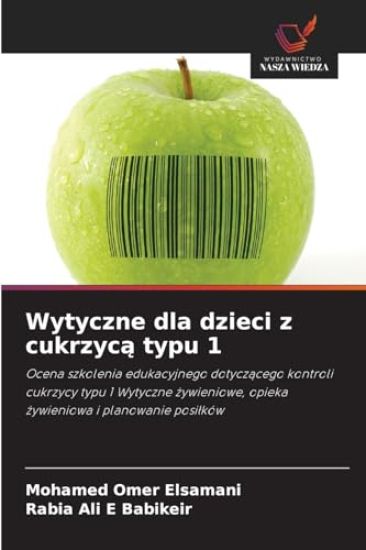 Wytyczne dla dzieci z cukrzycą typu 1