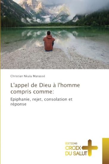L'appel de Dieu à l'homme compris comme
