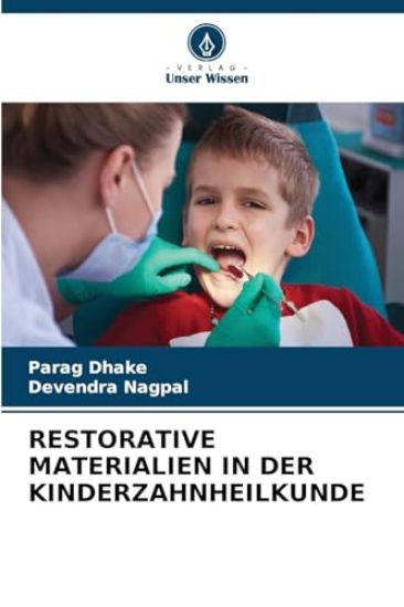 Restorative Materialien in Der Kinderzahnheilkunde