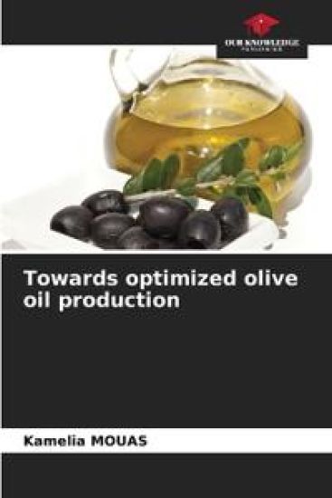 Towards optimized olive oil production