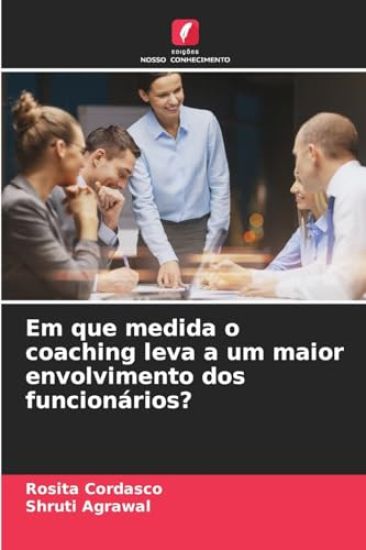 Em que medida o coaching leva a um maior envolvimento dos funcionários?