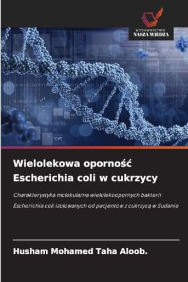 Wielolekowa opornosc Escherichia coli w cukrzycy