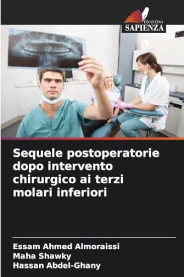 Sequele postoperatorie dopo intervento chirurgico ai terzi molari inferiori